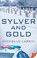 Cover of: Sylver and Gold