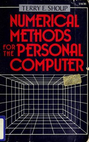Cover of: Numerical methods for the personal computer by Terry E. Shoup