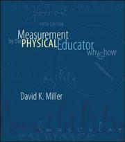 Cover of: Measurement By The Physical Educator by David K. Miller, David K. Miller