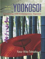 Cover of: Yookoso! Continuing with Contemporary Japanese Student Edition with Online Learning Center Bind-In Card