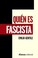 Cover of: Quién es fascista