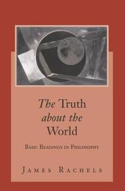 Cover of: The Truth About the World: Basic Readings in Philosophy with PowerWeb: Philosophy