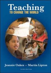Cover of: Teaching To Change The World by Jeannie Oakes, Martin Lipton