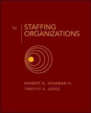 Cover of: Staffing Organizations by Herbert G Heneman III, Timothy A Judge