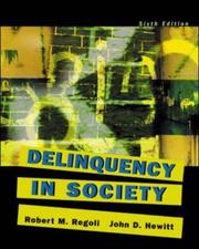 Cover of: Delinquency in Society by Robert M. Regoli, John D. Hewitt