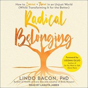 Cover of: Radical Belonging Lib/E: How to Survive and Thrive in an Unjust World