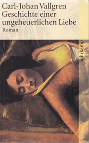 Cover of: Geschichte einer ungeheuerlichen Liebe by 