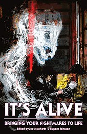 Cover of: It's Alive by F. Paul Wilson, Clive Barker, Chuck Palahniuk, Michael Bailey, Kevin J. Anderson, Christopher Golden, Sarah Pinborough, Yvonne Navarro, Joe R. Lansdale, Jonathan Maberry