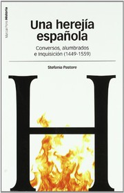 Cover of: UNA HEREJÍA ESPAÑOLA by Stefania Pastore