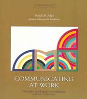 Cover of: Communicating at Work by Ronald B. Adler, Jeanne Marquardt Elmhorst