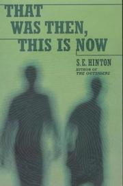 Cover of: That Was Then, This Is Now by S. E. Hinton
