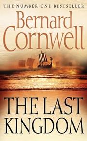 Cover of: The Last Kingdom by Bernard Cornwell, Bernard Cornwell