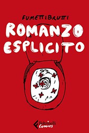 Cover of: FUMETTIBRUTTI - ROMANZO ESPLIC