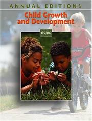 Cover of: Annual Editions: Child Growth and Development 05/06 (Annual Editions : Child Growth and Development) | Chris Boyatzis