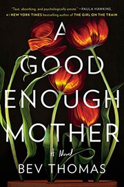 Good Enough Mother by Bev Thomas