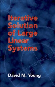 Cover of: Iterative solution of large linear systems by Young, David M.