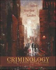 Cover of: Criminology and the Criminal Justice System by Freda Adler, Gerhard Otto Walter Mueller, William S. Laufer