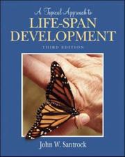 Cover of: A topical approach to life-span development | John W. Santrock