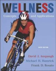 Cover of: Wellness by David J. Anspaugh, Michael H. Hamrick, Frank D. Rosato
