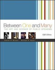 Cover of: Between One and Many with Speech Coach Student CD-ROM 2.0 and PowerWeb by Steven R. Brydon, Michael D. Scott