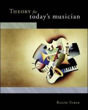 Cover of: Theory for Today's Musician w/ Musical Example CD-ROM by Ralph Turek