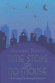Cover of: Time Stops for No Mouse by Michael Hoeye