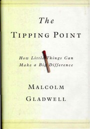 Cover of: The Tipping Point: How Little Things Can Make a Big Difference