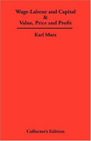 Cover of: Wage-Labour and Capital & Value, Price and Profit by Karl Marx