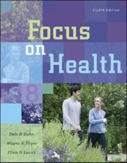 Cover of: Focus on Health with Online Learning Center Bind-in Card by Dale B. Hahn, Wayne A. Payne, Ellen B Lucas, Dale B. Hahn, Wayne A. Payne, Ellen B Lucas