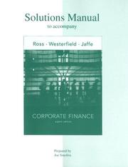 Cover of: Solutions Manual to accompany Corporate Finance by Stephen A Ross, Randolph W Westerfield, Jeffrey Jaffe