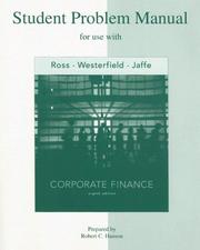 Cover of: Student Problem Manual to accompany Corporate Finance by Stephen A Ross, Randolph W Westerfield, Jeffrey Jaffe