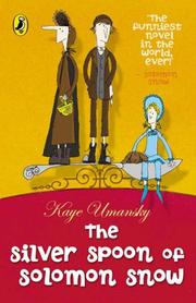 Cover of: The Silver Spoon of Solomon Snow by Kaye Umansky