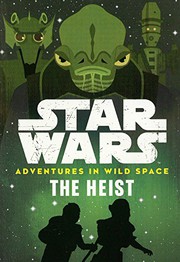 Cover of: The Heist by Disney–Lucasfilm Press