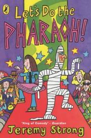 Cover of: Let's Do the Pharaoh! by Jeremy Strong