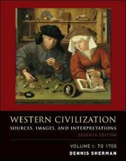 Cover of: Western Civilization: Sources, Images, and Interpretations, Volume 1, To 1700