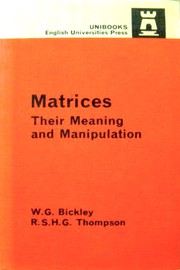 Cover of: Matrices, their meaning and manipulation