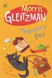 Cover of: Teacher's Pet by Morris Gleitzman