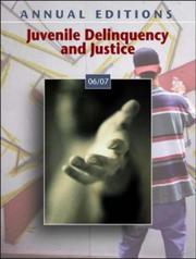 Cover of: Annual Editions: Juvenile Delinquency and Justice 06/07 (Annual Editions)