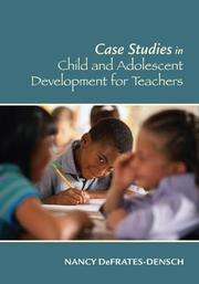 Cover of: Cases in Child and Adolescent Development for Teachers by Nancy Defrates-Densch