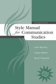 Style manual for communication studies by John Bourhis, Carey Adams, Scott Titsworth, Lynn Harter
