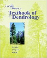 Cover of: Harlow and Harrar's Textbook of Dendrology by James W. Hardin, Donald J. Leopold, Fred M. (Fred Merrick) White