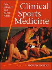 Cover of: Clinical Sports Medicine,Revised 2nd Edition by Peter Brukner, Karim Khan, NOT AN AUTHOR