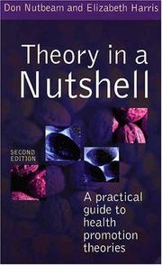 Cover of: Theory in a Nutshell: A Practical Guide to Health Promotion Theories