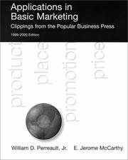 Cover of: Applications In Basic Marketing by William D. Perreault, E. Jerome McCarthy, Jr., William Perreault