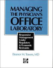 Cover of: Managing the physician's office laboratory by Eleanor M. Travers