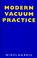 Cover of: Modern vacuum practice