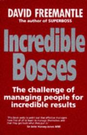 Cover of: Incredible bosses by David Freemantle