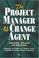 Cover of: The project manager as change agent