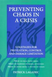 Cover of: Preventing chaos in a crisis by Patrick Lagadec