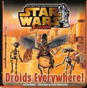 Cover of: Star Wars Junior - Droids Everywhere